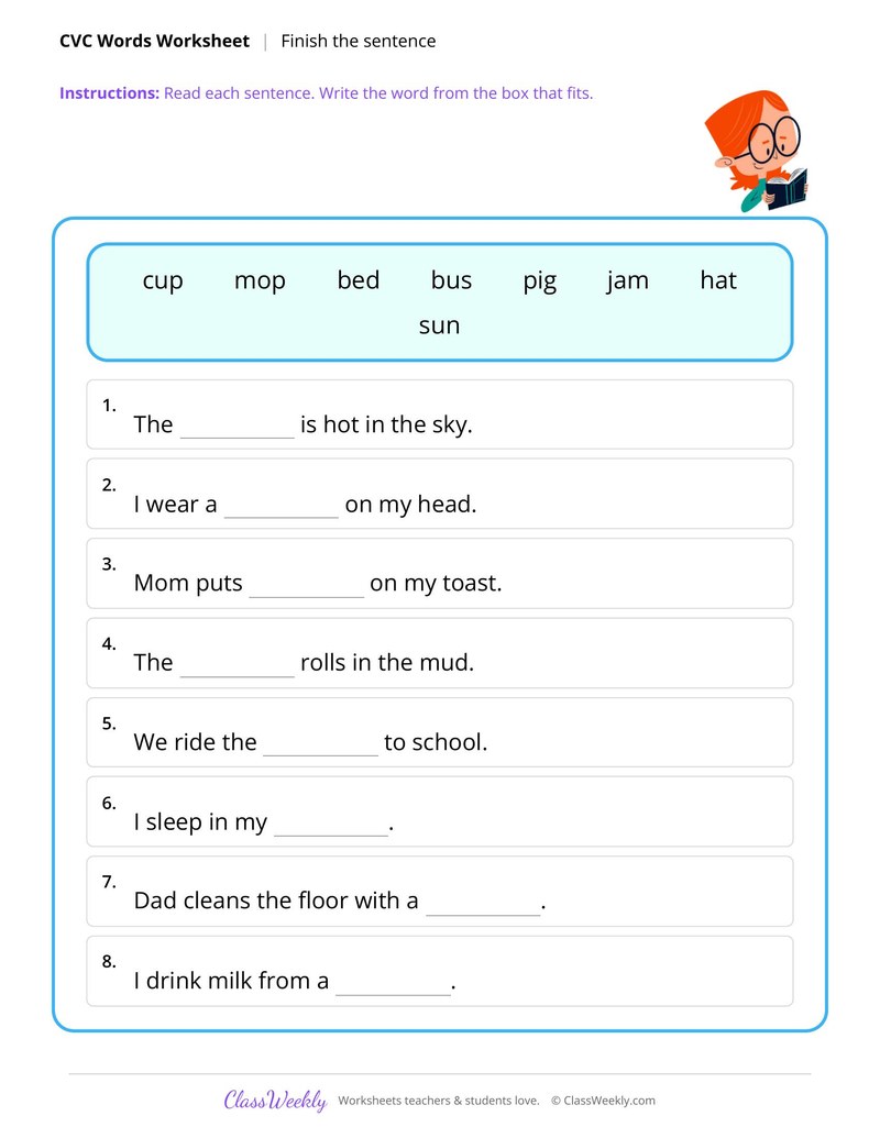 Finish the sentence with a CVC word